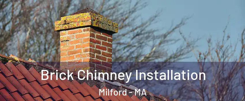  Brick Chimney Installation Milford - MA