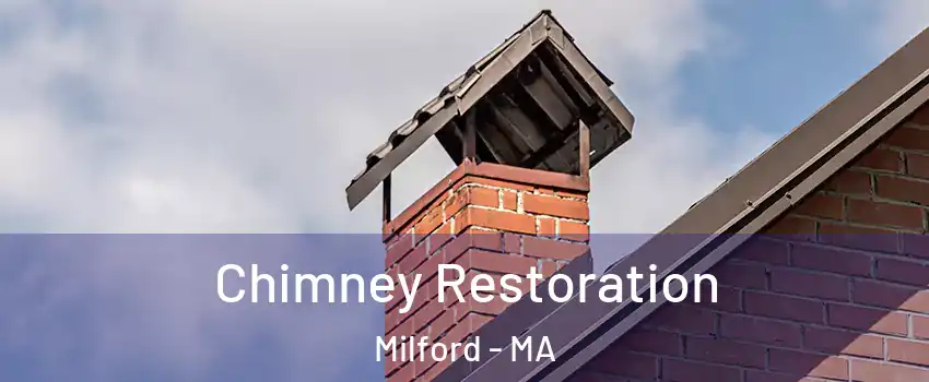  Chimney Restoration Milford - MA