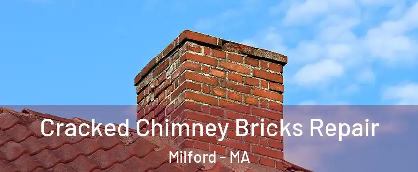  Cracked Chimney Bricks Repair Milford - MA