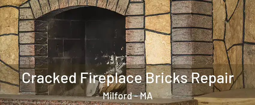  Cracked Fireplace Bricks Repair Milford - MA