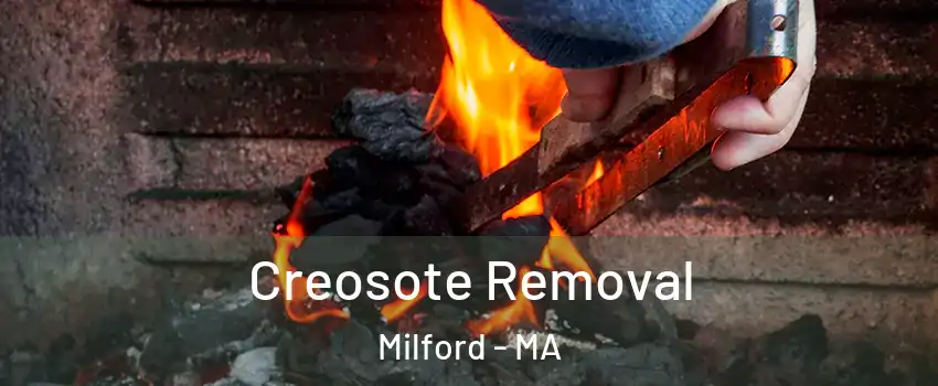  Creosote Removal Milford - MA