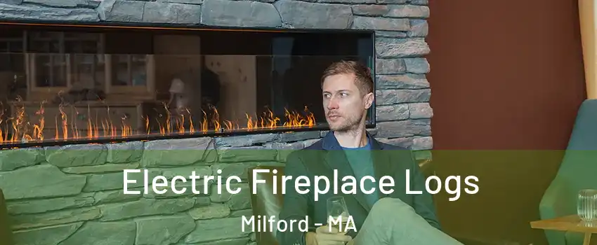  Electric Fireplace Logs Milford - MA