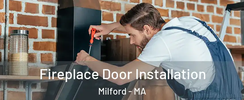  Fireplace Door Installation Milford - MA