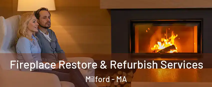 Fireplace Restore & Refurbish Services Milford - MA