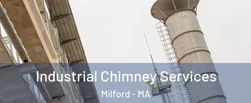  Industrial Chimney Services Milford - MA