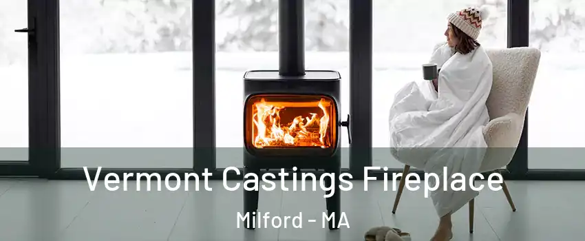  Vermont Castings Fireplace Milford - MA
